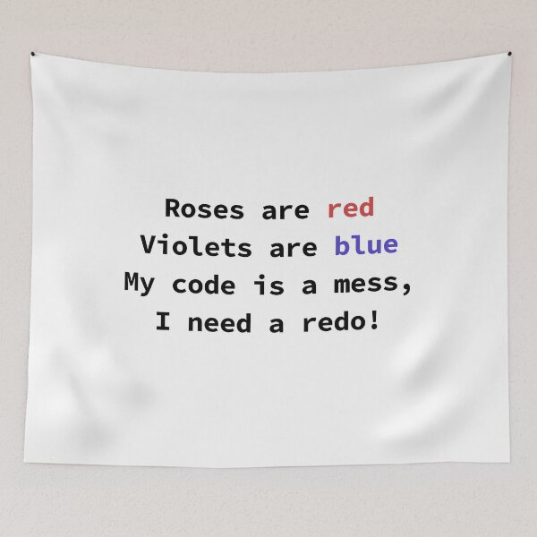Item preview, Funny programming poem for coders Roses Are Red Violets Are Blue My Code Is A Mess designed and sold by yoshra.