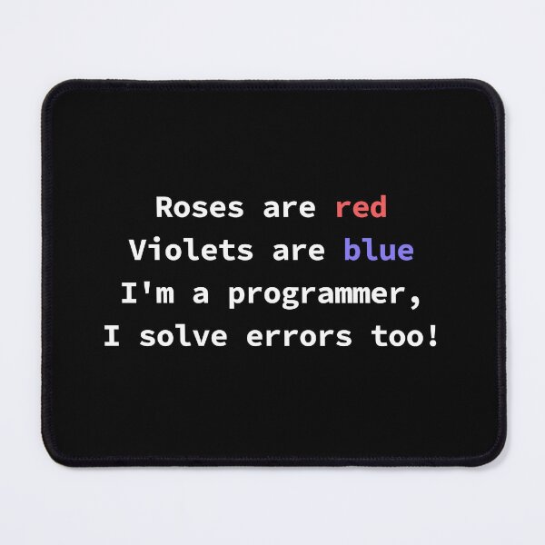 Item preview, Funny programming poem for coders Roses Are Red Violets Are Blue I'm a Programmer designed and sold by yoshra.