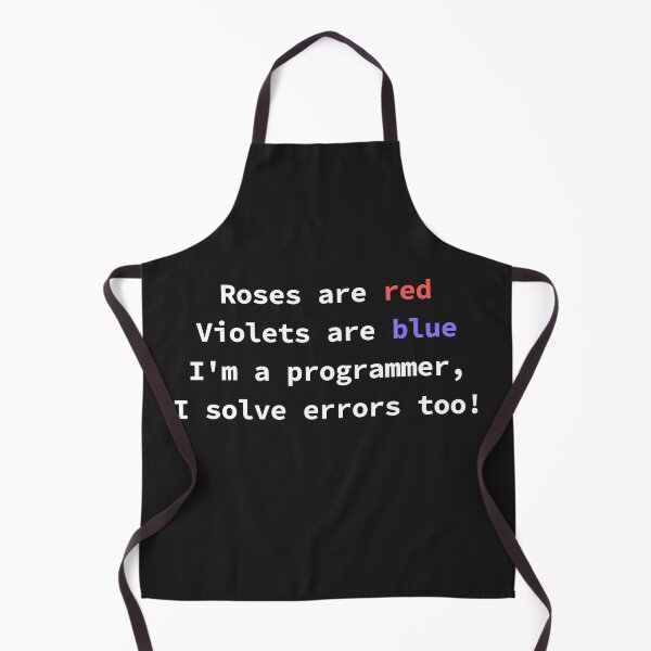 Item preview, Funny programming poem for coders Roses Are Red Violets Are Blue I'm a Programmer designed and sold by yoshra.