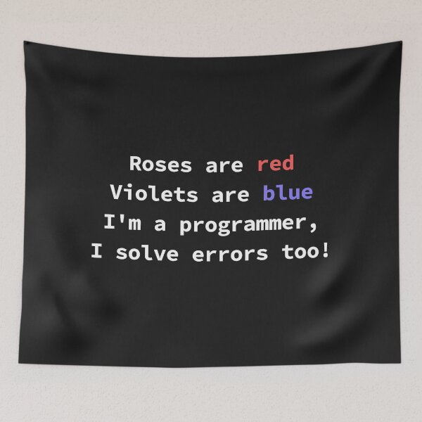 Item preview, Funny programming poem for coders Roses Are Red Violets Are Blue I'm a Programmer designed and sold by yoshra.