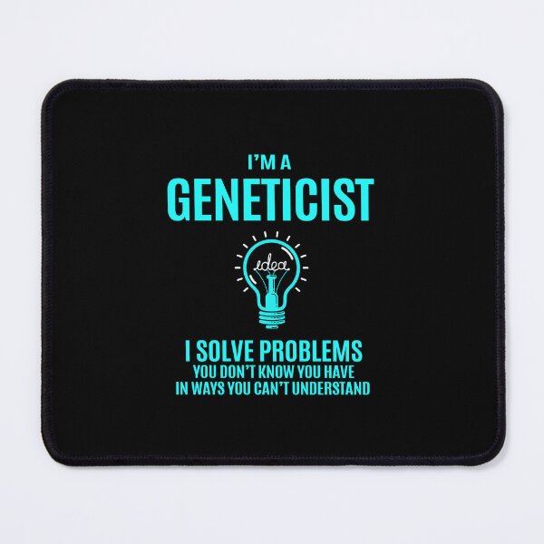 Item preview, Geneticist - I Solve Problems designed and sold by analisanta.