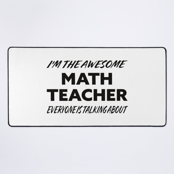 Item preview, I'm The Awesome MATH TEACHER Everyone Is Talking About designed and sold by teecraftstudios.