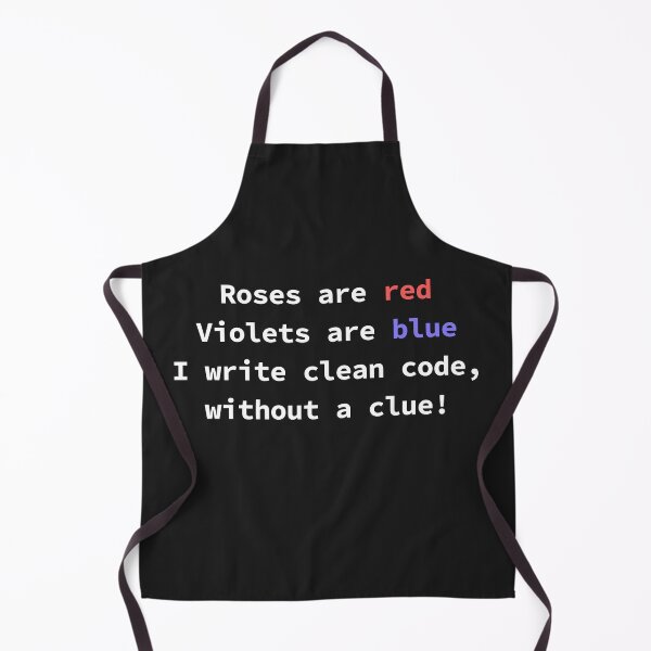 Item preview, Funny programming poem for coders Roses Are Red Violets Are Blue I Write Clean Code designed and sold by yoshra.