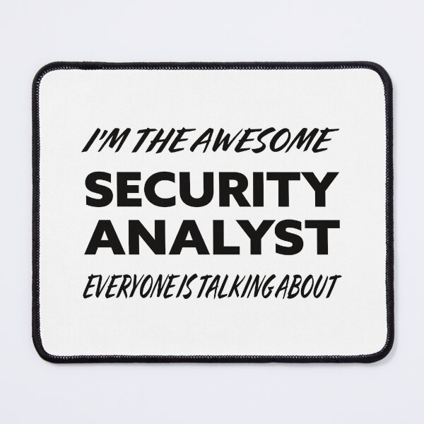 Item preview, I'm The Awesome SECURITY ANALYST Everyone Is Talking About designed and sold by teecraftstudios.