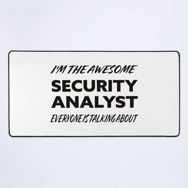Item preview, I'm The Awesome SECURITY ANALYST Everyone Is Talking About designed and sold by teecraftstudios.