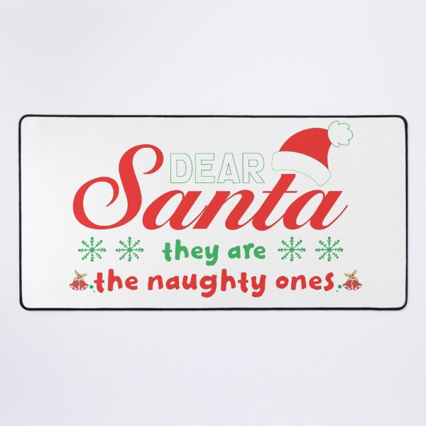 Item preview, dear santa they are the naughty ones designed and sold by TshirtTalkYou.