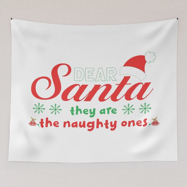 Item preview, dear santa they are the naughty ones designed and sold by TshirtTalkYou.
