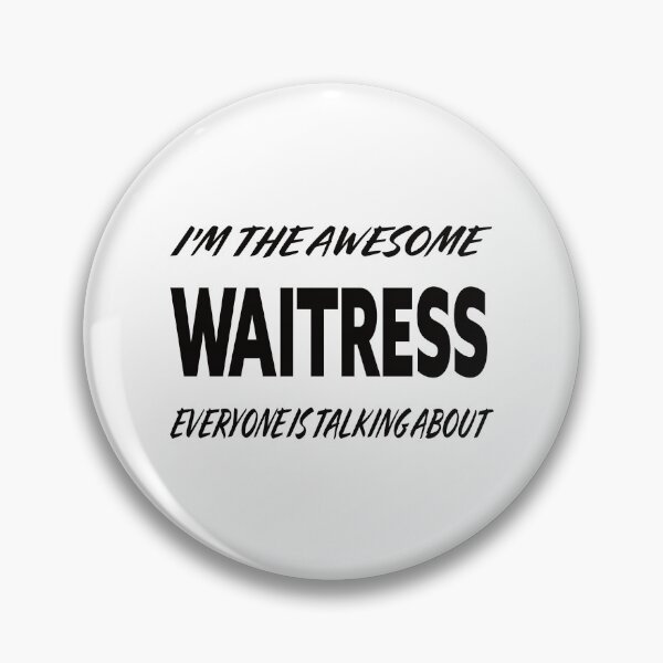 Item preview, I'm The Awesome WAITRESS Everyone Is Talking About  designed and sold by teecraftstudios.