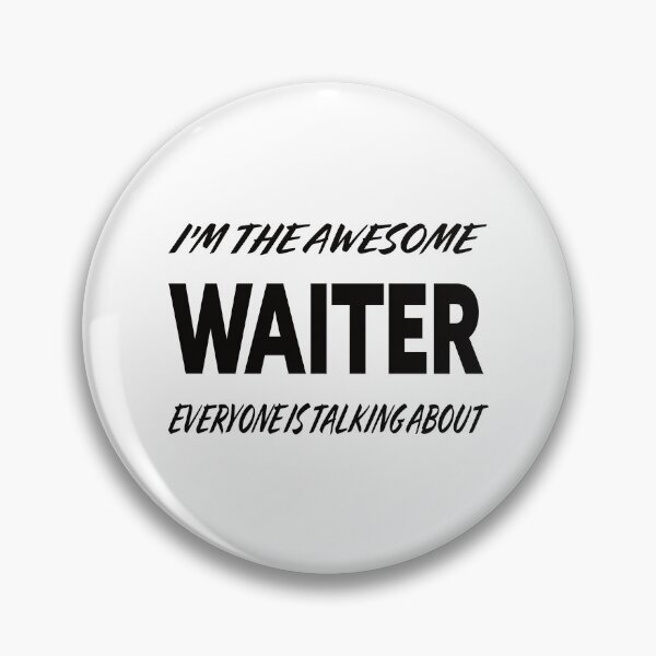 Item preview, I'm The Awesome WAITER Everyone Is Talking About  designed and sold by teecraftstudios.