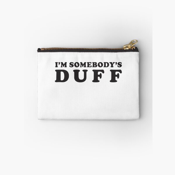 Item preview, IM SOMEBODY'S DUFF designed and sold by T Culture.