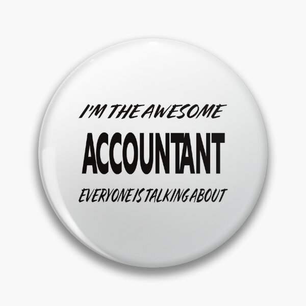 Item preview, I'm The Awesome ACCOUNTANT Everyone Is Talking About  designed and sold by teecraftstudios.