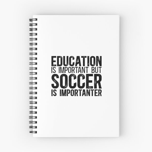 Item preview, Education is Important but SOCCER is Importanter designed and sold by TeesYouWant.