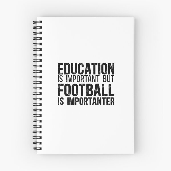 Item preview, Education is Important but Football is Importanter designed and sold by TeesYouWant.
