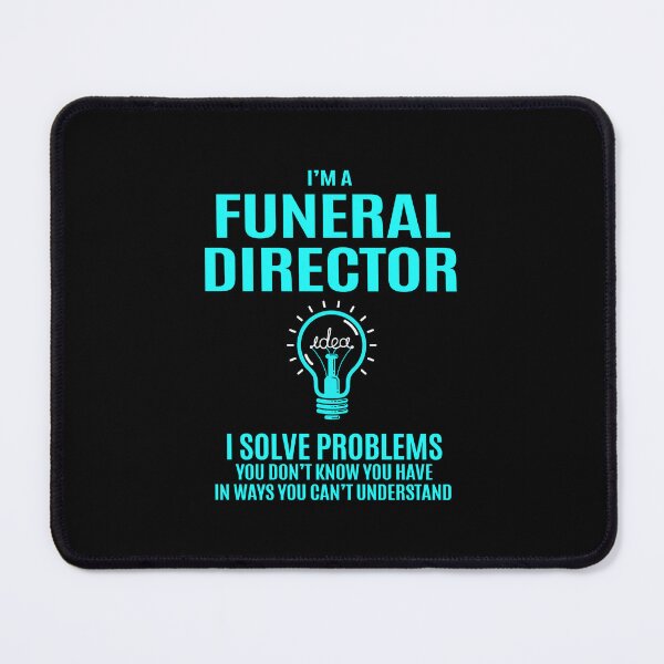Item preview, Funeral Director - I Solve Problems designed and sold by analisanta.