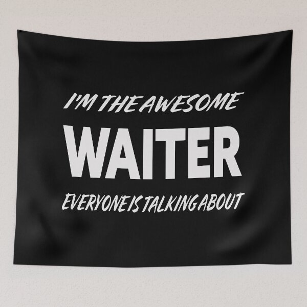 Item preview, Copy of I'm The Awesome WAITER Everyone Is Talking About  designed and sold by teecraftstudios.
