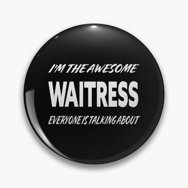 Item preview, I'm The Awesome WAITRESS Everyone Is Talking About white designed and sold by teecraftstudios.