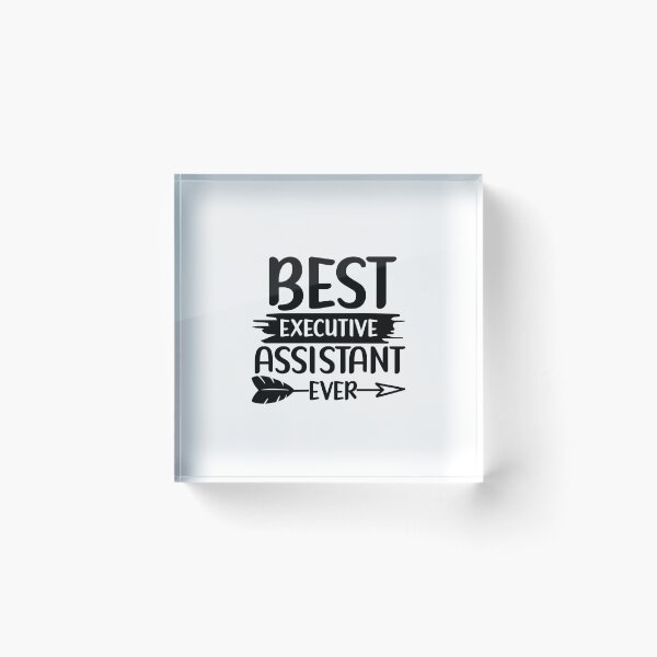 Item preview, Best Executive Assistant Ever designed and sold by TeesYouWant.