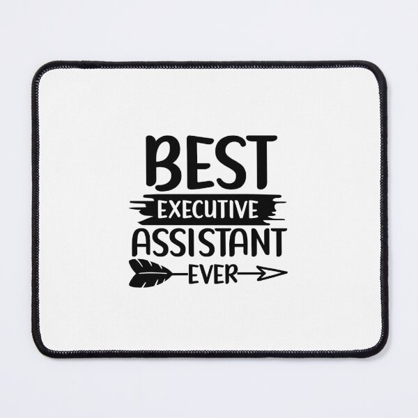 Item preview, Best Executive Assistant Ever designed and sold by TeesYouWant.