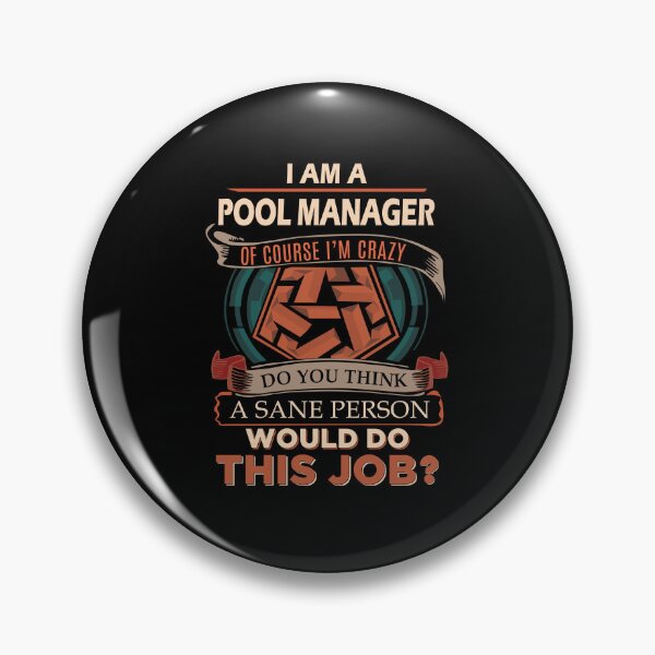 Item preview, Pool Manager - Sane Person designed and sold by alphatinost.