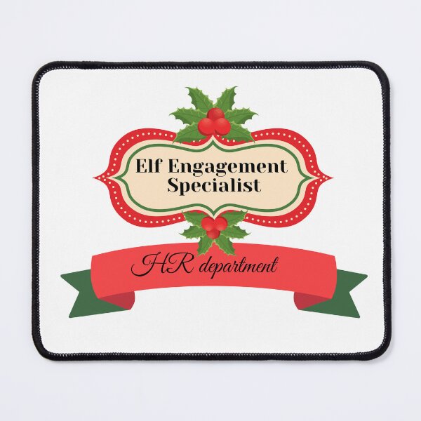 Item preview, HR department: Elf Engagement SPECIALIST designed and sold by ShYmS.