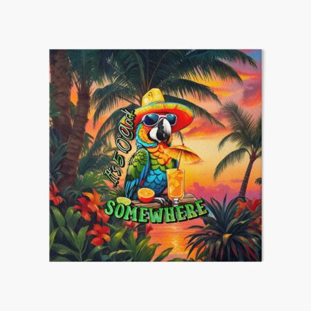 Item preview, It's 5 o'clock somewhere Tropical Parrot designed and sold by MindWave THC.