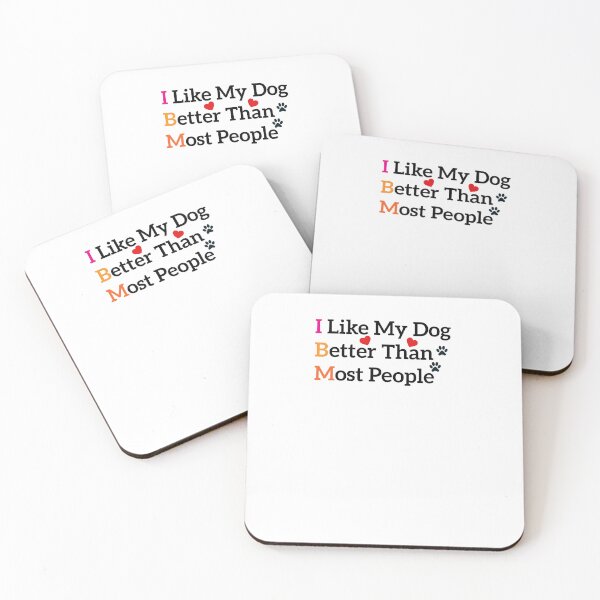 Item preview, I Love My Dog Better Than Most People, Funny Dog Sayings designed and sold by fatifleur-art.