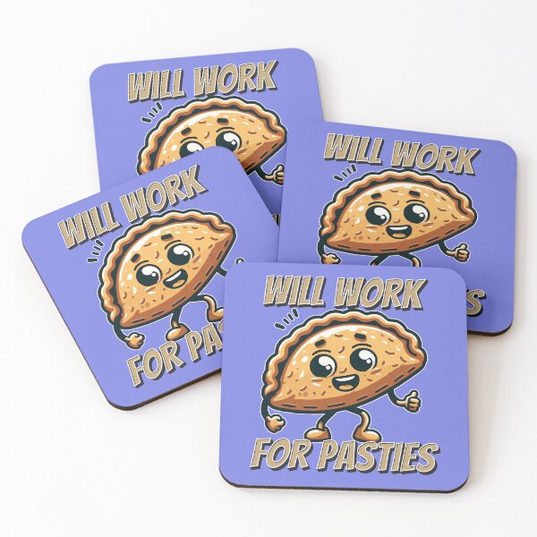 Item preview, WILL WORK FOR PASTIES CORNISH PASTY designed and sold by HYPeR-NaTUrE.