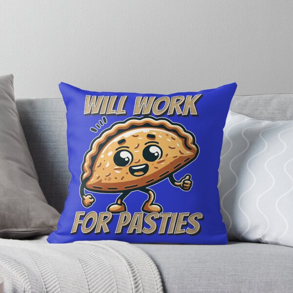 Item preview, WILL WORK FOR PASTIES CORNISH PASTY designed and sold by HYPeR-NaTUrE.