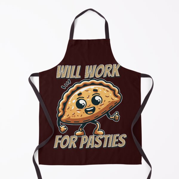Item preview, WILL WORK FOR PASTIES CORNISH PASTY designed and sold by HYPeR-NaTUrE.