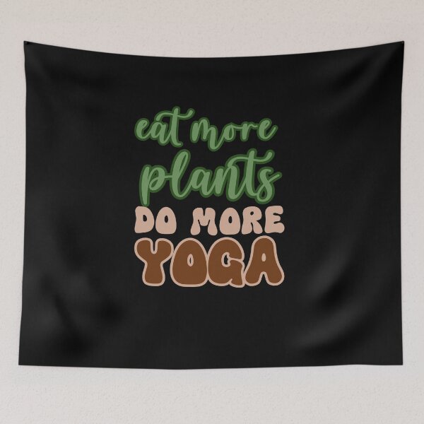 Item preview, Eat More Plants Do More Yoga designed and sold by EdytaGister.