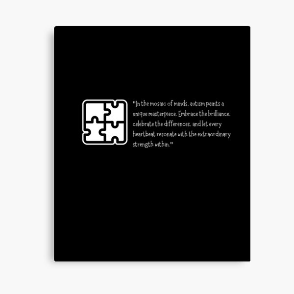 Autism Quotes Canvas Prints for Sale Redbubble