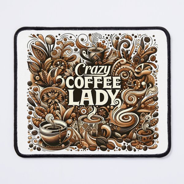Item preview, Crazy Coffee Lady designed and sold by Jason Haap.