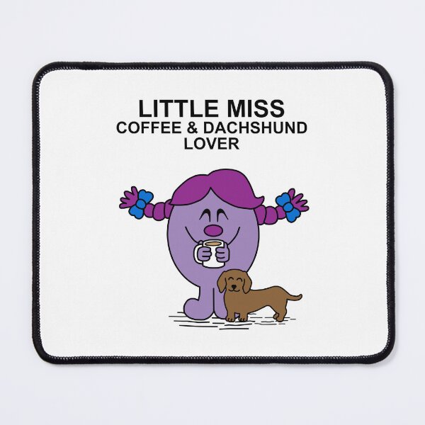 Item preview, Little Miss Coffee and Dachshund Lover designed and sold by Scat the cat.