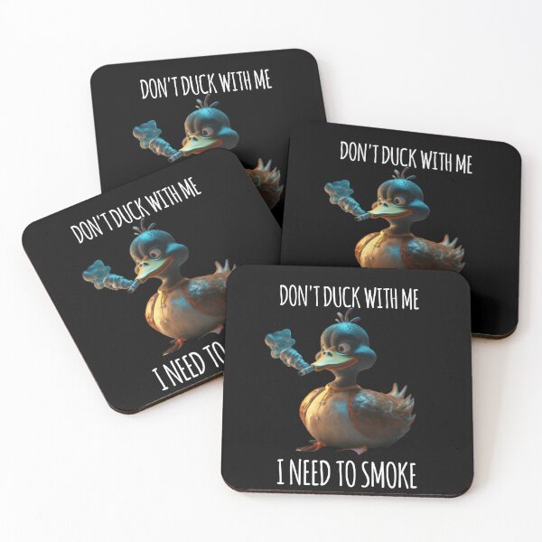 Item preview, Don't duck with me I need to smoke gift designed and sold by Obinne.