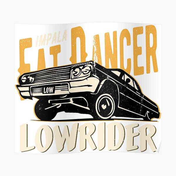 Impala Lowrider - Fat Dancer Poster
