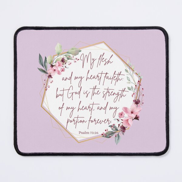 Item preview, My Flesh Faileth KJV Bible Verse designed and sold by A-M-Watson.