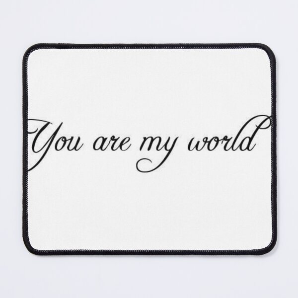 Item preview, You are my world designed and sold by willows--art.