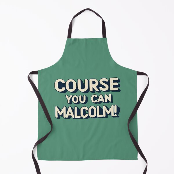 Item preview, Course you can Malcolm! designed and sold by Scorpion Creative.