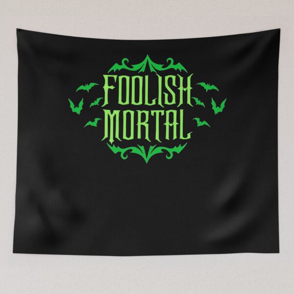 Item preview, Foolish Mortal Green designed and sold by dropinskimalan.