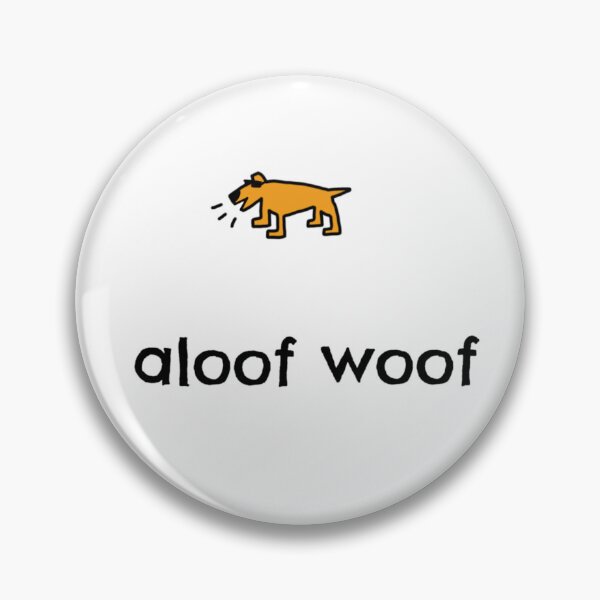 Item preview, aloof woof2 designed and sold by dogtired.