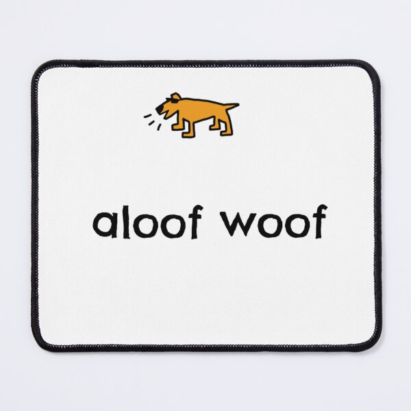 Item preview, aloof woof2 designed and sold by dogtired.