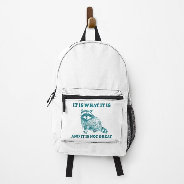 Item preview, It Is What It is And It is Not Great Raccoon Meme designed and sold by fomodesigns.
