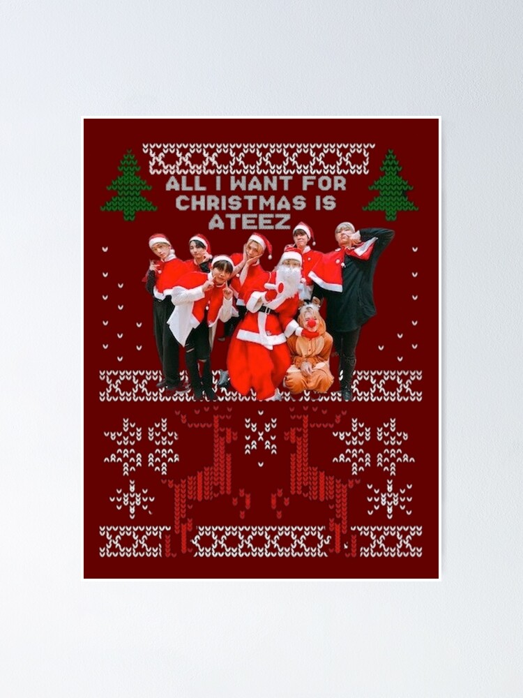 Ateez All I want for Christmas is Ateez christmas ugly sweater