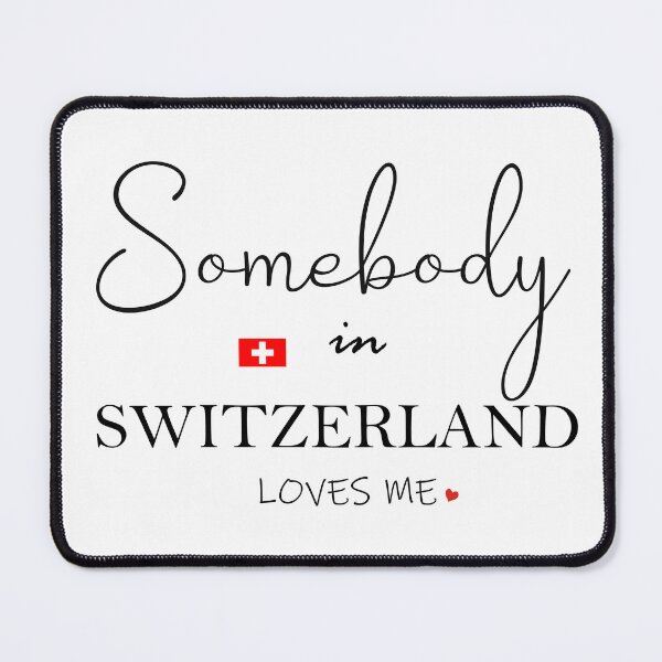 Item preview, Somebody in Switzerland Loves Me designed and sold by TropiCol Creations.
