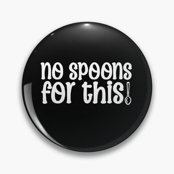 Item preview, No Spoons for This designed and sold by BtheLight.