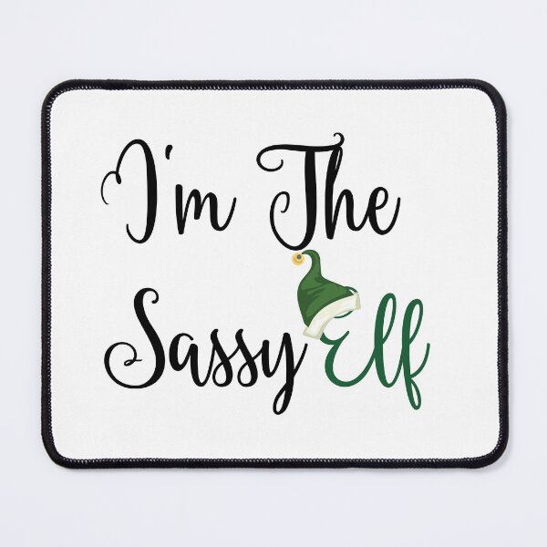 Item preview, I'm the Sassy Elf designed and sold by moxdesign.