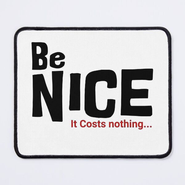 Item preview, Classic Be Nice designed and sold by dave-elf.