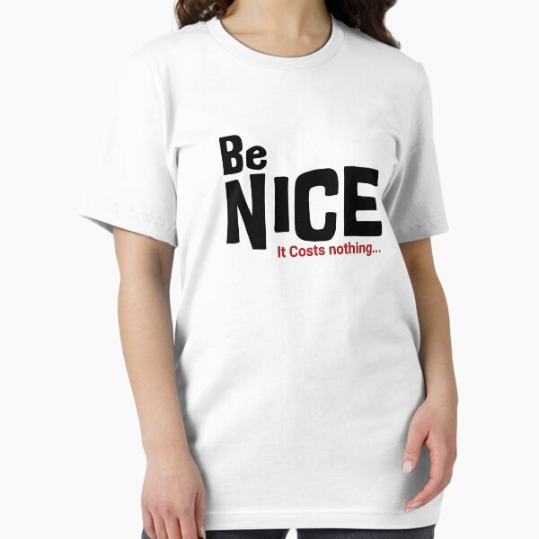 Item preview, Classic Be Nice designed and sold by dave-elf.