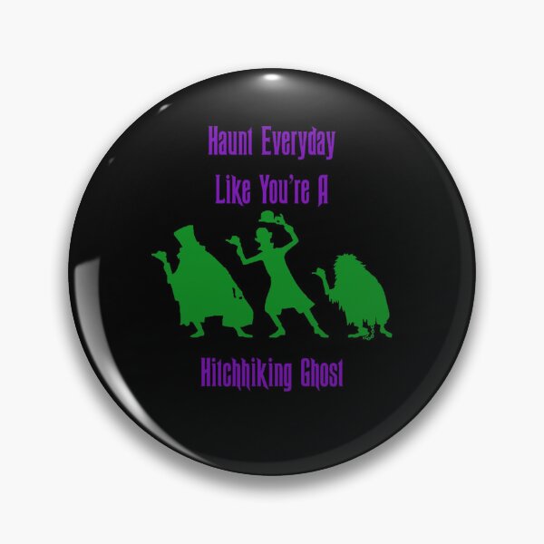 Item preview, Haunt Everyday Like You're A Hitchhiking Ghost - haunted movie mansion designed and sold by dropinskimalan.