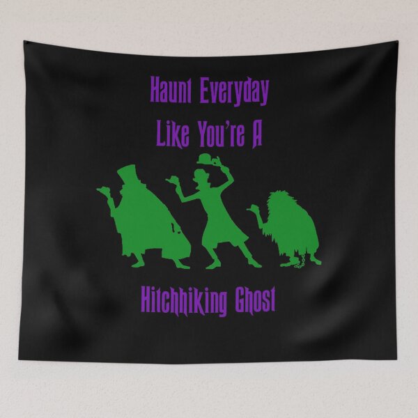 Item preview, Haunt Everyday Like You're A Hitchhiking Ghost - haunted movie mansion designed and sold by dropinskimalan.